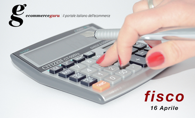 Scadenze fiscali del 16 aprile 2015 | Ecommerce Guru