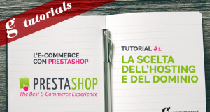 L’e-commerce con Prestashop – tutorial 1: la scelta dell’hosting e del dominio L'e-commerce con Prestashop tutorial 1 | Ecommerce Guru
