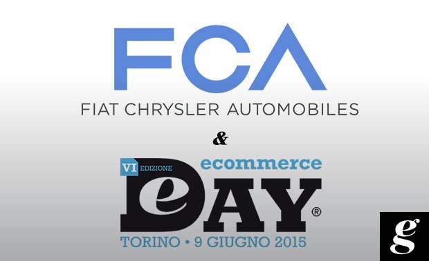 Il Gruppo FCA è il main sponsor dell'Ecommerce Day