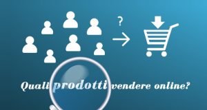 Quali prodotti conviene vendere online quali prodotti conviene vendere online | Ecommerce Guru