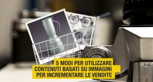 Immagini e content marketing: 5 pratici consigli Importanza-Immaggini