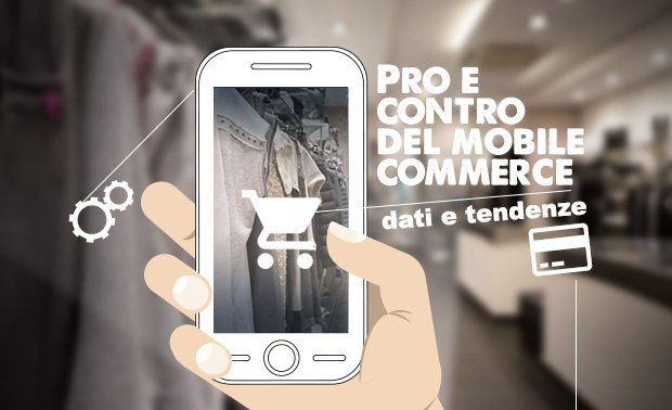 I pro e i contro del mobile commerce