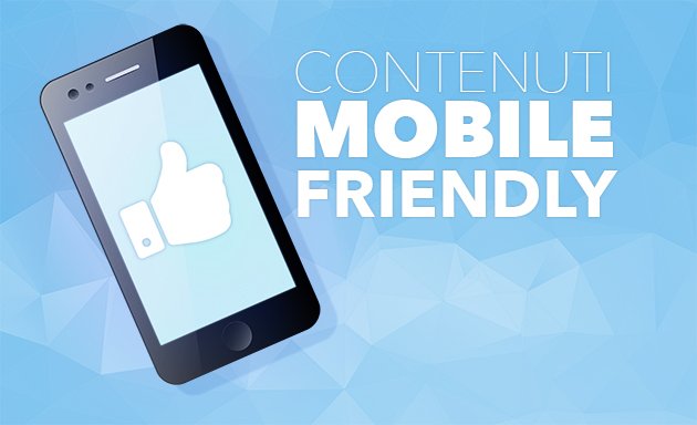 Contenuti Mobile Friendly