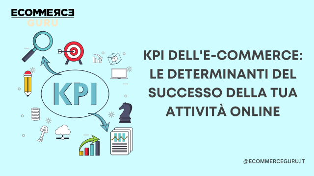 kpi ecommerce successo attività online