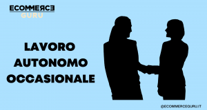 Prestazioni LAVORO AUTONOMO OCCASIONALE: cosa cambia nel 2022 prestazioni lavoro autonomo