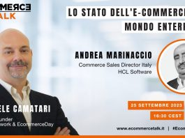 EcommerceTalk EcommerceDay Hcl Software Andrea Marinaccio Samuele Camatari