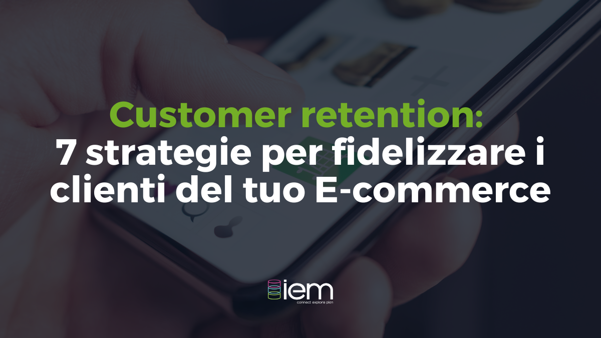 customer retention iem ecommerceday