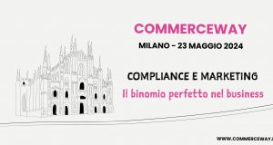 CommerceWay Milano 2024: tutto quello che devi sapere CommerceWay Milano 2024 tutto quello che devi sapere