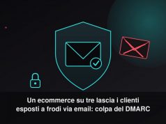 Un ecommerce su tre lascia i clienti esposti a frodi via email: il problema si chiama DMARC DMARC: un ecommerce su tre lascia i clienti a rischio