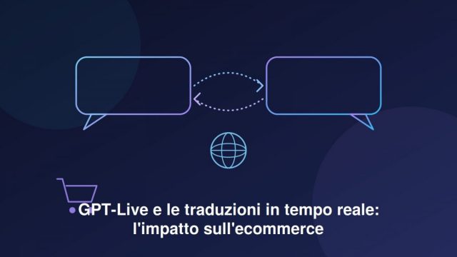 header-gpt-live-traduzioni-tempo-reale-ecommerce