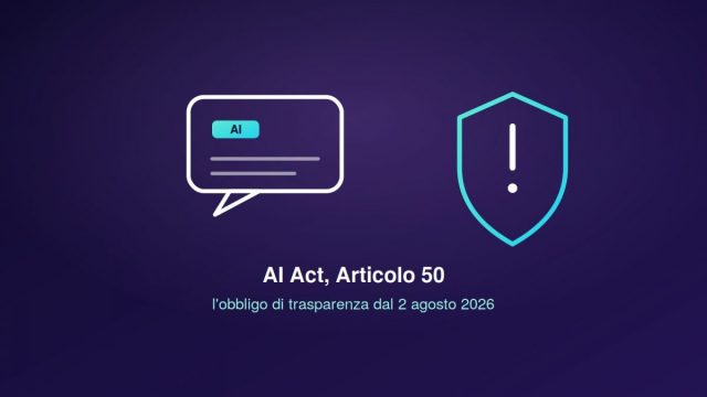 header-ai-act-articolo-50-trasparenza-ecommerce-2026 AI Act Art. 50: obbligo trasparenza dal 2 agosto 2026