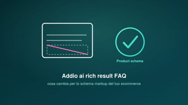 header-faq-rich-results-schema-markup-ecommerce-2026 FAQ rich result addio 2026: cosa cambia per lo schema