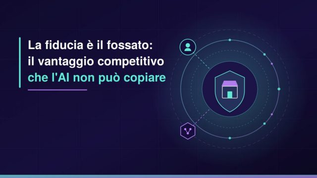 Fiducia: il vantaggio competitivo che l'AI non copia