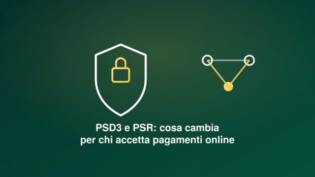 PSD3 e PSR 2026: cosa cambia per i pagamenti online
