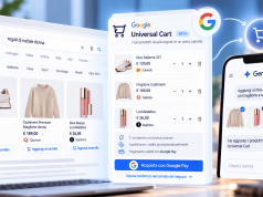 Universal Cart Google: il carrello entra in Search, cosa cambia per il tuo ecommerce Universal Cart Google: cosa cambia per gli ecommerce